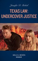 Texas Law 1 - Texas Law: Undercover Justice (Texas Law, Book 1) (Mills & Boon Heroes)