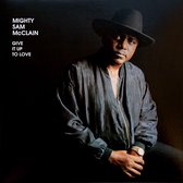 Mighty Sam Mcclain - Give It Up To Love (2 LP)