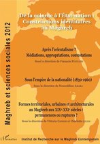 Maghreb et sciences sociales - De la colonie à l'État-nation : Constructions identitaires au Maghreb