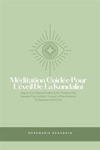 Méditation Guidée Pour L'éveil De La Kundalini