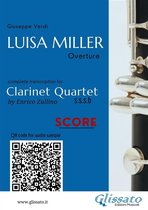 Luisa Miller for Clarinet Quartet 5 - Clarinet Quartet Score of "Luisa Miller"