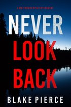 A May Moore Suspense Thriller 7 - Never Look Back (A May Moore Suspense Thriller—Book 7)