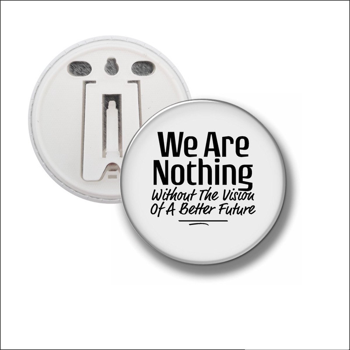 Button Met Clip 58 MM - We Are Nothing