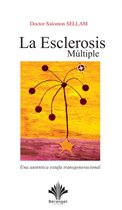 La Esclerosis Múltiple (EM) - Una auténtica estafa transgeneracional - Volumen 11