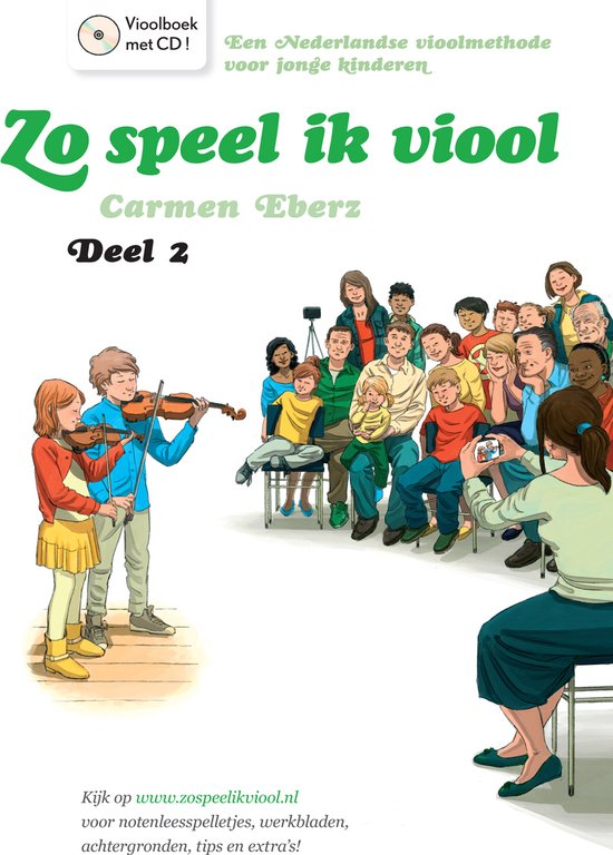 Zo Speel Ik Viool 2 Vioolboek met online pianobegeleiding, Carmen Eberz