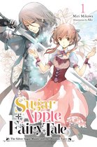 Sugar Apple Fairy Tale (light novel) 1 - Sugar Apple Fairy Tale, Vol. 1 (light novel)