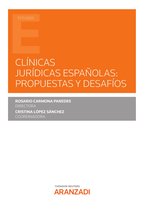 Estudios - Clínicas jurídicas españolas: propuestas y desafíos