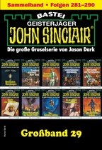 John Sinclair Großband 29 - John Sinclair Großband 29