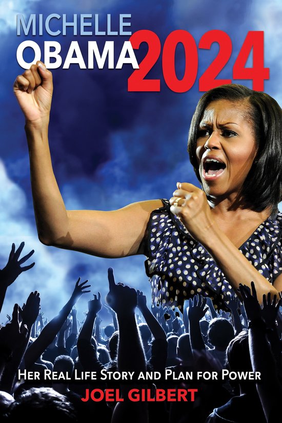 Michelle Obama 2024 (ebook), Joel Gilbert 9781637585733 Boeken bol