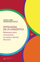 Lengua y Sociedad en el Mundo Hispánico 50 - Mitologías de la lingüística
