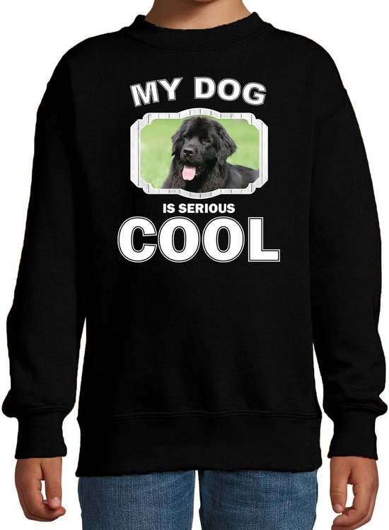 Newfoundlander honden trui / sweater my dog is serious cool zwart - kinderen - Newfoundlanders liefhebber cadeau sweaters - kinderkleding / kleding 122/128