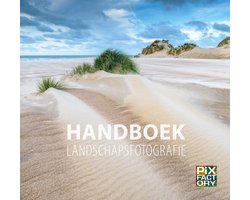 Handboeken Natuurfotografie 2 - Handboek Landschapsfotografie