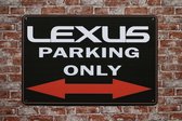 Wandbord - Lexus parking - Metalen wandbord - Mancave - Mancave decoratie - Retro - Metalen borden - Metal sign - Bar decoratie - Tekst bord - Wandborden – Bar - Wand Decoratie - Metalen bord - UV