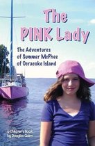 The Adventures of Summer McPhee of Ocracoke Island---The Pink Lady