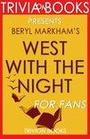 Trivia: West with the Night: By Beryl Markham (Trivia-On-Books)