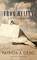 Messages From Heaven A Path Toward Healing