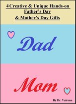 4 Creative and Unique Hands-on Father’s Day & Mother’s Day Gifts
