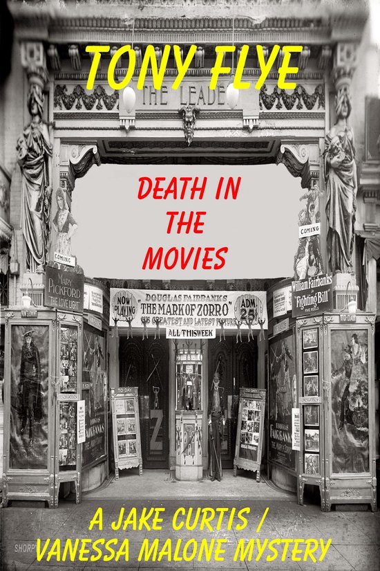 A Jake Curtis / Vanessa Malone Mystery 7 - Death in the Movies, A Jake Curtis / Vanessa Malone Mystery