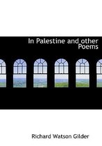 In Palestine and Other Poems