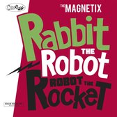 Magnetix (Russia) - Rabbit The Robot - Robot The Rocket (CD)