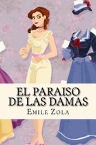 El Paraiso de Las Damas (Worldwide Classics) (Spanish Edition)