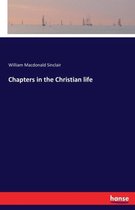 Chapters in the Christian life