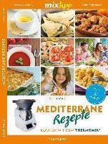 mixtipp: Mediterrane Rezepte