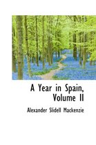 A Year in Spain, Volume II