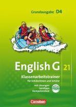 English G 21. Grundausgabe D 4. Klassenarbeitstrainer mit Lösungen und CD