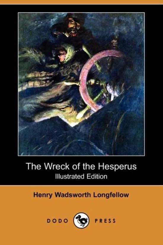 The Wreck of the Hesperus (Illustrated Edition) (Dodo Press)