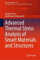 Structural Integrity 10 - Advanced Thermal Stress Analysis of Smart Materials and Structures