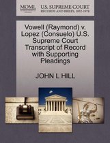 Vowell (Raymond) V. Lopez (Consuelo) U.S. Supreme Court Transcript of Record with Supporting Pleadings
