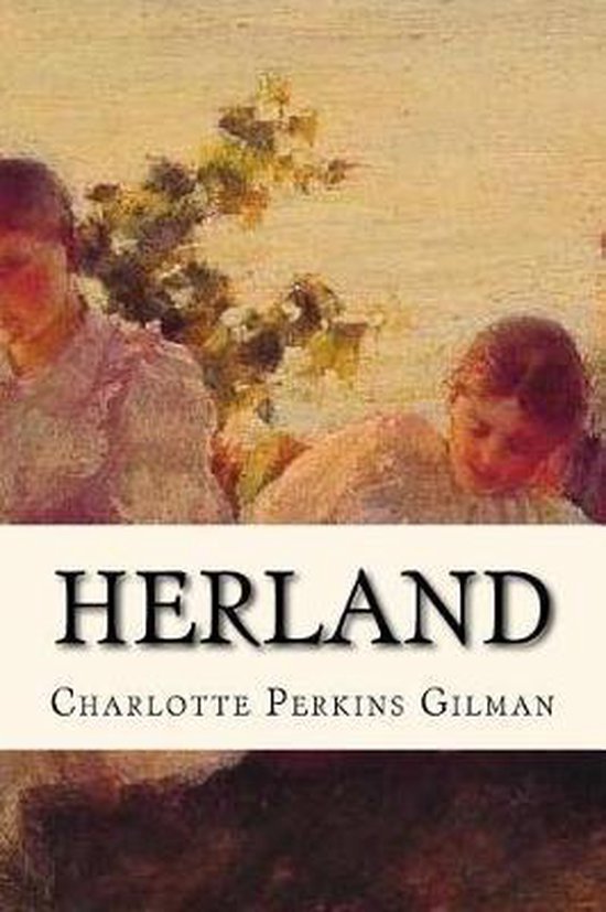 Herland, Charlotte Perkins Gilman 9781545255568 Boeken