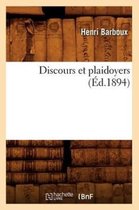 Sciences Sociales- Discours Et Plaidoyers (�d.1894)