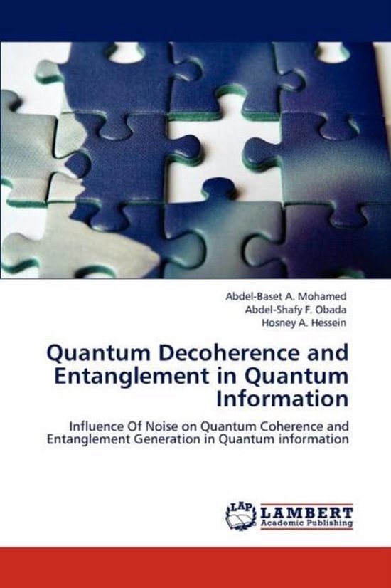 Quantum Decoherence and Entanglement in Quantum Information 9783845402574 bol