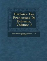 Histoire Des Princesses de Boheme, Volume 2