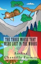 The Three Mouse That Were Lost In The Woods