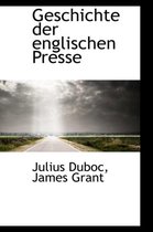 Geschichte Der Englischen Presse