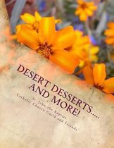 Desert Desserts.....and More!