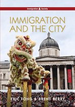 Immigration and Society - Immigration and the City