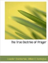 The True Doctrine of Prayer