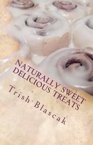 Naturally Sweet Delicious Treats