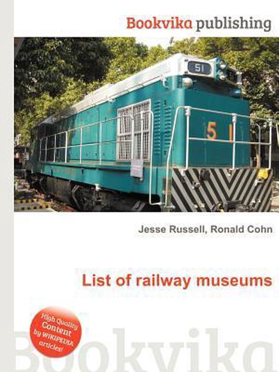 List of Railway Museums 9785511623238 Boeken