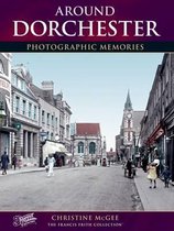 Francis Frith's Around Dorchester