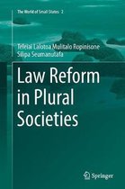 The World of Small States- Law Reform in Plural Societies