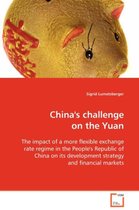 China's challenge on the Yuan