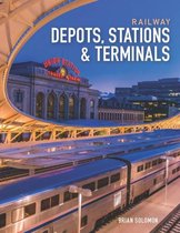 Railway Depots Stations & Terminals
