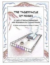 The Tabernacle of Moses in Light of Yeshua Hamashiach
