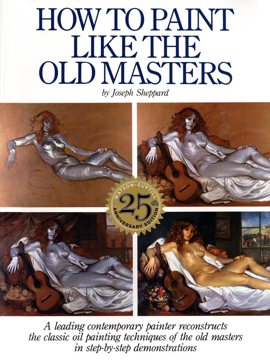 How To Paint Like The Old Masters - Joseph Sheppard