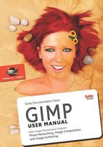 Gimp User Manual: Gnu Image Manipulation Program